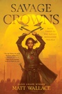 Cover: Savage Crowns - S&s/Saga Press