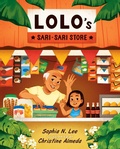 Cover: Lolo's Sari-sari Store - Atheneum Books for Young Readers