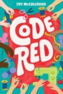 Cover: Code Red - Atheneum Books for Young Readers