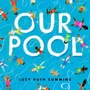Cover: Our Pool - Atheneum Books for Young Readers
