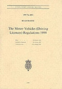 Abbildung von: The Motor Vehicles (Driving Licences) Regulations 1999 - Stationery Office Books