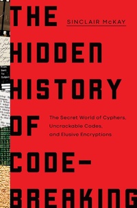 Enlarge image Cover: The Hidden History of Code-Breaking - Pegasus Books