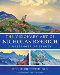 Enlarge image Cover: The Visionary Art of Nicholas Roerich - Park Street Press