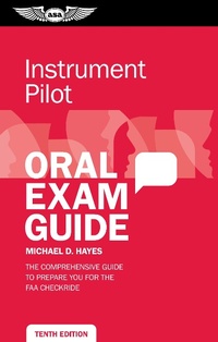 Abbildung von: Instrument Pilot Oral Exam Guide - Aviation Supplies & Academics, Inc.