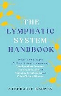 Abbildung von: The Lymphatic System Handbook - Ulysses Press