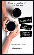 Cover: Hey! Mate, You Deserve Better Things - Notion Press, Inc.