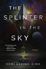Cover: The Splinter in the Sky - Saga Press