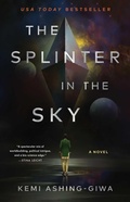Cover: The Splinter in the Sky - Saga Press