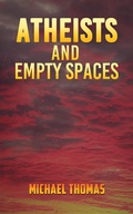 Cover: Atheists and Empty Spaces - Austin Macauley Publishers