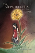 Cover: Vicissitude of a Femme Fatale - Austin Macauley Publishers