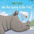 Cover: We Are Going to Be Pals! - Beach Lane Books