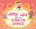 Cover: Amy Wu and the Ribbon Dance - Simon & Schuster Books for Young Readers