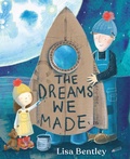 Cover: The Dreams We Made - Paula Wiseman Books