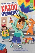 Cover: There Might Be a Kazoo Emergency - Simon Spotlight