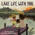 Cover: Lake Life with You - Little Simon