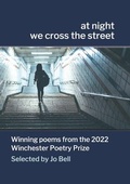 Cover: at night we cross the street - Winchester Poetry Festival