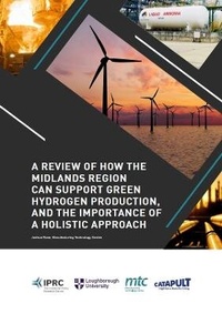 Abbildung von: A Review of How the Midlands Region can Support Green Hydrogen Production and the Importance of a Hollistic Approach - The Manufacturing Technology Centre