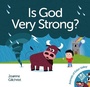 Cover: Is God Very Strong? - Sarah Grace Publishing