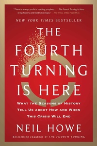 Enlarge image Cover: The Fourth Turning Is Here - Simon + Schuster LLC