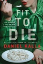Cover: Fit to Die - Simon + Schuster LLC
