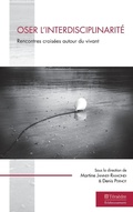 Cover: Oser l'interdisciplinarit&eacute; - &Eacute;claboussements