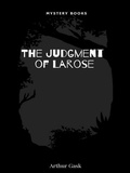 Cover: The Judgement of Larose - Librorium Editions