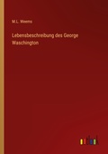 Cover: Lebensbeschreibung des George Waschington - Outlook Verlag