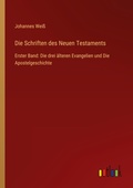 Cover: Die Schriften des Neuen Testaments - Outlook Verlag