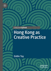 Abbildung von: Hong Kong as Creative Practice - Palgrave Macmillan