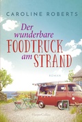 Cover: Der wunderbare Foodtruck am Strand - HarperCollins eBook