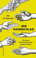 Cover: Der Handschlag. Die neue Geschichte einer gro&szlig;en Geste - HarperCollins eBook