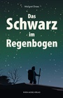 Cover: Das Schwarz im Regenbogen - Rhein-Mosel-Verlag