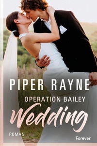 Enlarge image Cover: Operation Bailey Wedding - Forever