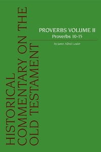 Enlarge image Cover: Proverbs. Volume 2 / Proverbs 10-15 - Peeters Publishers