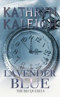 Cover: Lavender Blue (The Becquerels, #26) - KST Publishing