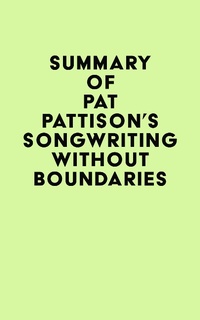 Abbildung von: Summary of Pat Pattison's Songwriting Without Boundaries - IRB Media