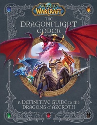 Enlarge image Cover: World of Warcraft: The Dragonflight Codex - Insight Gaming