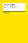 Cover: Bhagavadgita. Das Lied der Gottheit - Reclam