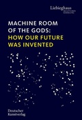 Cover: Machine Room of the Gods - Deutscher Kunstverlag