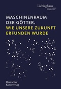 Cover: Maschinenraum der G&ouml;tter - Deutscher Kunstverlag
