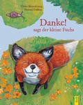 Cover: Danke!, sagt der kleine Fuchs - G&G Verlag, Kinder- und Jugendbuch