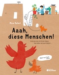 Cover: Aaah, diese Menschen! - G&G Verlag, Kinder- und Jugendbuch