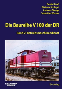 Abbildung von: Die Baureihe V 100 der DR - Band 2 - EK-Verlag - Eisenbahn-Kurier