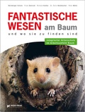 Cover: Fantastische Wesen am Baum und wo sie zu finden sind - Patzer