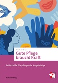 Cover: Gute Pflege braucht Kraft - Mabuse