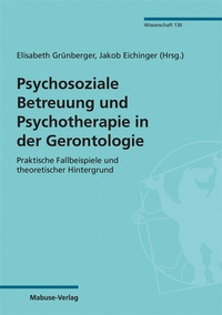 Abbildung von: Psychosoziale Betreuung und Psychotherapie in der Gerontologie - Mabuse