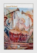 Cover: 21 Stil-Et&uuml;den f&uuml;r 2 Pauken - Leu-Vlg Wolfgang Leupelt
