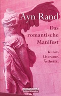 Cover: Das romantische Manifest - Lichtschlag Medien und Werbung