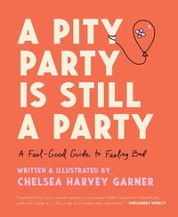 Enlarge image Cover: A Pity Party Is Still a Party - HarperCollins
