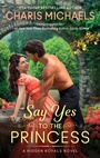 Cover: Say Yes to the Princess - HarperCollins